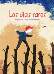 Los Dias Raros(+5 Años) 