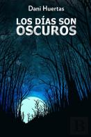 Los Dias Son Oscuros