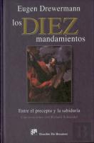 Los Diez Mandamientos. Entre El Precepto Y La Sabiduría