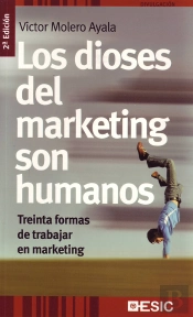 Los Dioses Del Marketing Son Humanos