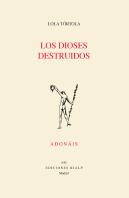 Los Dioses Destruidos