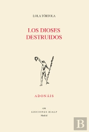 Los Dioses Destruidos
