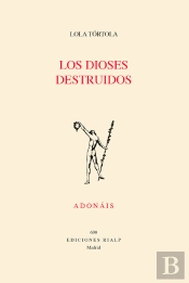 Los Dioses Destruidos