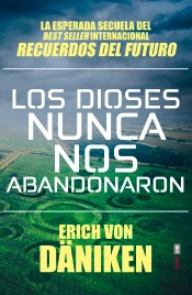 Los Dioses Nunca Nos Abandonaron