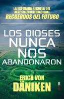 Los Dioses Nunca Nos Abandonaron