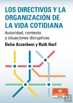Bertrand.pt - Los Directivos Y La Organización De La Vida Cotidiana