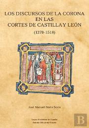 Los Discursos De La Corona En Las Cortes De Castilla Y Leon (1379