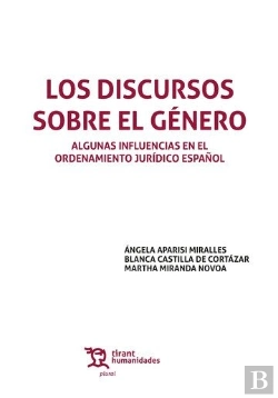 Bertrand.pt - Los Discursos Sobre El Género: Algunas Influencias En El Ordenamiento Jurídico Español