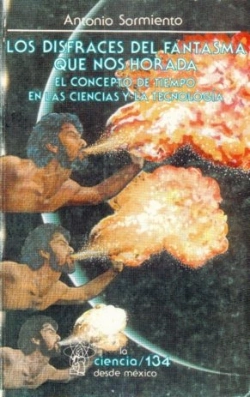 Bertrand.pt - Los Disfraces Del Fantasma Que Nos Horada : El Concepto De Tiempo En Las Ciencias Y La Tecnologia