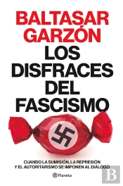 Los Disfraces Del Fascismo