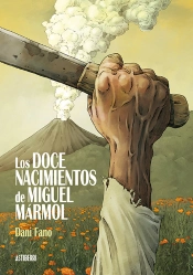 Los Doce Nacimientos De Miguel Mármol
