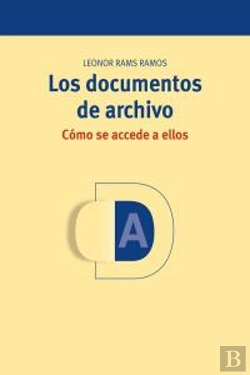 Bertrand.pt - Los Documentos De Archivo: Cómo Se Accede A Ellos