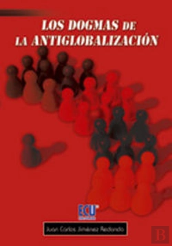 Bertrand.pt - Los Dogmas De La Antiglobalización