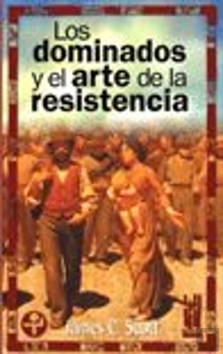 Bertrand.pt - Los Dominados Y El Arte De La Resistencia