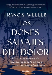 Los Dones Salvajes Del Dolor