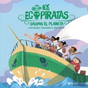 Los Ecopiratas Salvan El Planeta