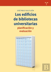 Los Edificios De Bibliotecas Universitarias: Planificación Y Evaluación