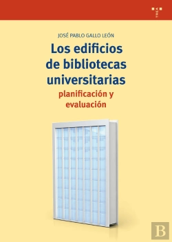 Bertrand.pt - Los Edificios De Bibliotecas Universitarias: Planificación Y Evaluación