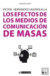 Los Efectos De Los Medios De Comunicación De Masas