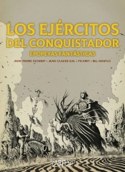 Los Ejercitos Del Conquistador (Ed.Especial En B/N)