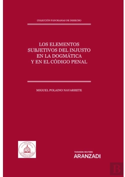 Bertrand.pt - Los Elementos Subjetivos Del Injusto En La Dogmatica Y En El