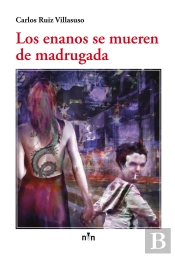 Los Enanos Se Mueren De Madrugada