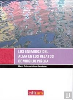 Bertrand.pt - Los Enemigos Del Alma En Los Relatos De Virgilio Piñera