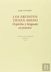 Los Eruditos Tienen Miedo  