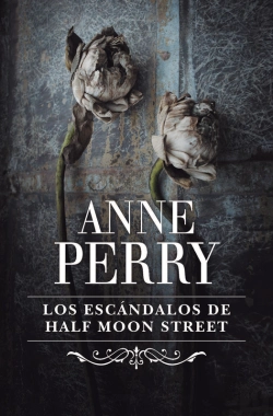 Bertrand.pt - Los Escándalos De Half Moon Street (Inspector Thomas Pitt 20)