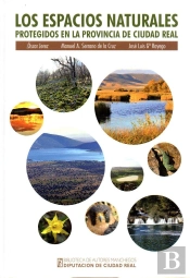 Los Espacios Naturales Protegidos De La Provincia De Ciudad Real