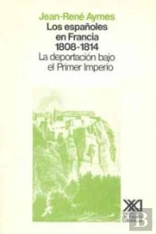 Los Españoles En Francia (1808-1814)