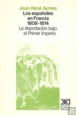 Bertrand.pt - Los Españoles En Francia (1808-1814)