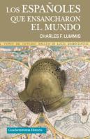 Los Españoles Que Ensancharon El Mundo
