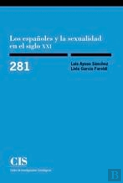 Bertrand.pt - Los Españoles Y La Sexualidad En El Siglo Xxi