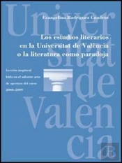 Los Estudios Literarios En La Universitat De València O La Literatura Como Paradoja
