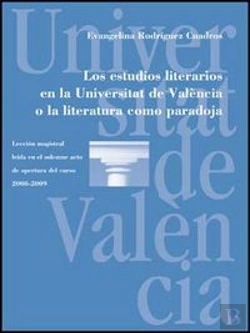Bertrand.pt - Los Estudios Literarios En La Universitat De València O La Literatura Como Paradoja