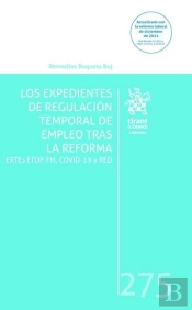 Los Expedientes De Regulacion Temporal De Empleo Tras La Re