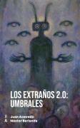 Los Extraños 2.0: Umbrales