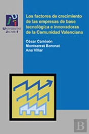 Los Factores De Crecimiento De Las Empresas De Base Tecnológica E Innovadoras De La Comunidad Valenc