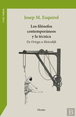 Bertrand.pt - Los Filósofos Contemporáneos Y La Técnica