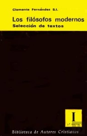 Los Filósofos Modernos. Selección De Textos. I: De Descartes A Kant