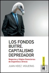 Los Fondos Buitre, Capitalismo Depredador