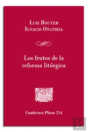 Los Frutos De La Reforma Litúrgica