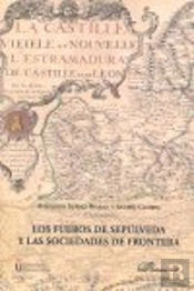 Los Fueros De Sepúlveda Y Las Sociedades De Frontera. Ii Symposium Internacional De Estudios Históri