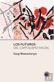 Los Futuros Del Capitalismo Racial