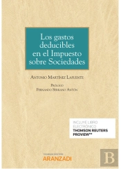 Los Gastos Deducibles En El Impuesto Sobre Sociedades (Papel + E-Book)