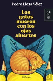 Los Gatos Mueren Con Los Ojos Abiertos