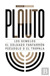 Los Gemelos. El Soldado Fanfarrón. Pséudolo O El Trápala