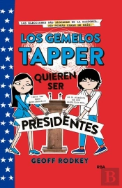 Los Gemelos Tapper Quieren Ser Presidentes (Los Gemelos Tapper 3)