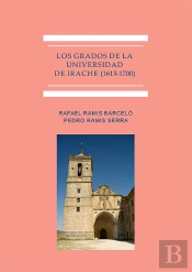 Los Grados De La Universidad De Irache (1613-1700)